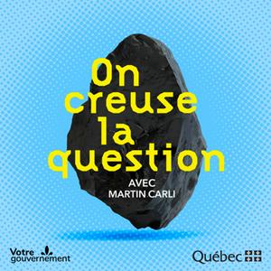 Listen to On creuse la question in the App