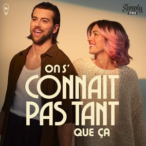 Listen to On s'connait pas tant que ça in the App