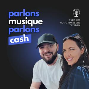 Listen to Parlons Musique, Parlons Cash in the App