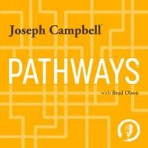 Listen to Pathways with Joseph Campbell in the App