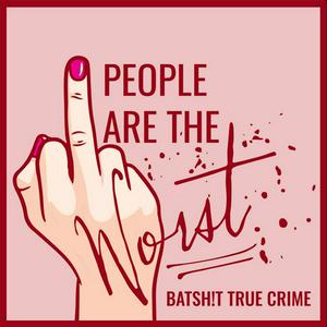 People are the Worst