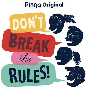 Listen to Don't Break the Rules in the App