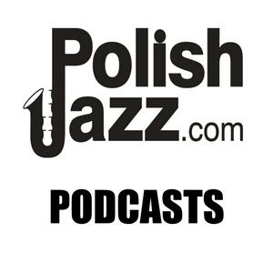 Listen to Polish Jazz Podcasts in the App