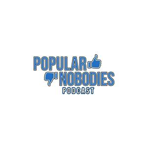 Popular Nobodies