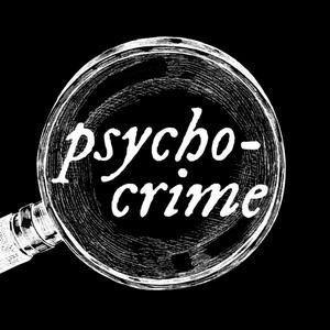 Listen to Psycho-Crime Podcast in the App