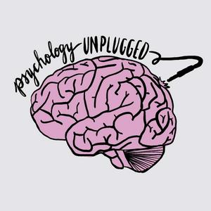 Listen to Psychology Unplugged in the App