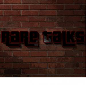 RARE TALKS