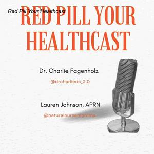 Listen to Red Pill Your Healthcast in the App