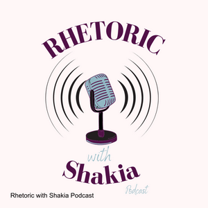 Rhetoric with Shakia