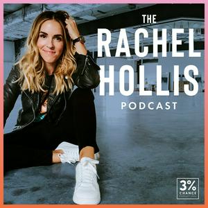 Listen to The Rachel Hollis Podcast in the App