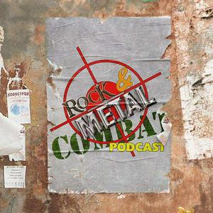 Listen to Rock & Metal Combat Podcast in the App