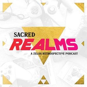 Listen to Sacred Realms: A Zelda Retrospective Podcast in the App