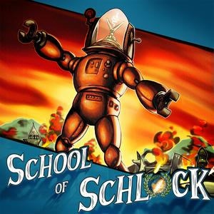 School of Schlock