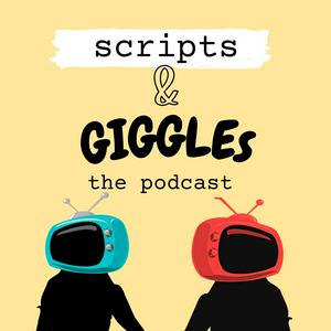 Scripts and Giggles