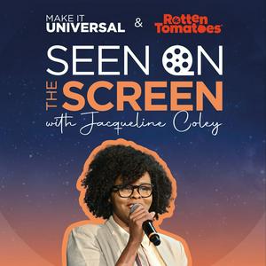 Seen on the Screen with Jacqueline Coley