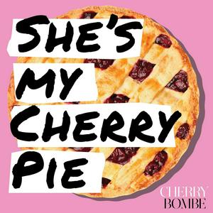 Listen to She's My Cherry Pie in the App