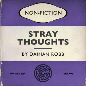 Stray Thoughts
