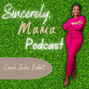 Sincerely, Mama