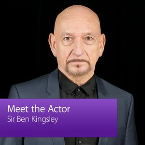 Sir Ben Kingsley: Meet the Actor