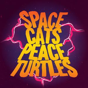 Space Cats Peace Turtles
