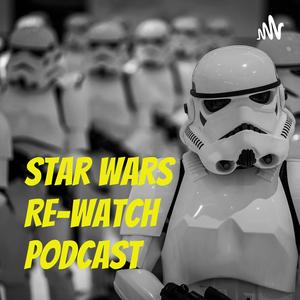 Star Wars Re-Watch Podcast