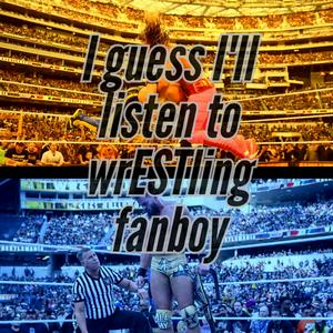 Wrestling Fanboy Audio Slam