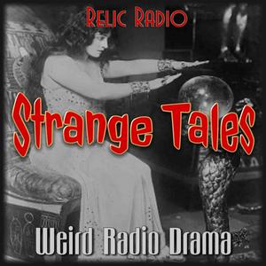 Listen to Strange Tales (Old Time Radio) in the App