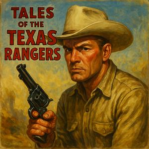 Tales of the Texas Rangers | OTRWesterns.com