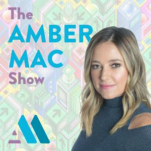 Listen to The AmberMac Show in the App