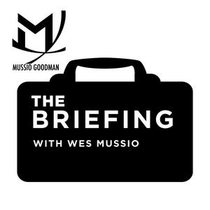 Listen to The Briefing | With Wes Mussio in the App