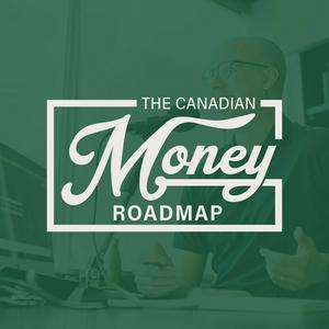 Listen to The Canadian Money Roadmap in the App