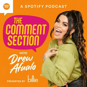 Listen to The Comment Section with Drew Afualo in the App