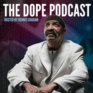 THE DOPE PODCAST