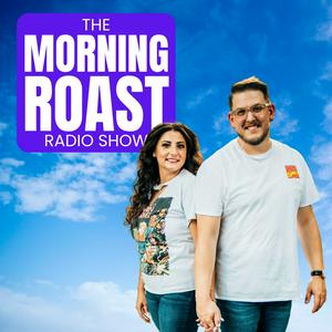 The Morning Roast Radio Show