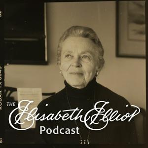 Listen to The Elisabeth Elliot Podcast in the App