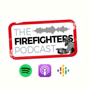 The Firefighters Podcast
