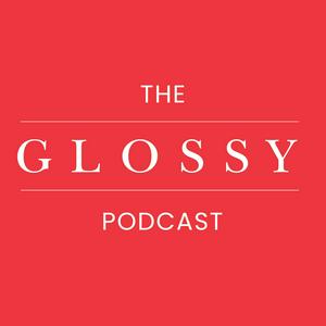 Listen to The Glossy Podcast in the App