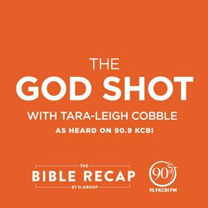 Listen to The God Shot With Tara-Leigh Cobble in the App