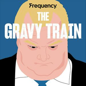 Listen to The Gravy Train in the App