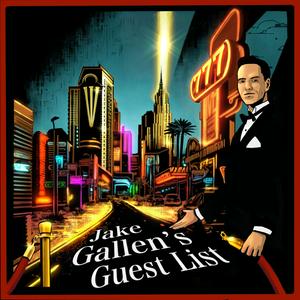 Jake Gallen's Guest List