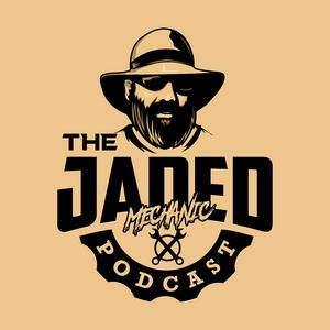 Listen to The Jaded Mechanic Podcast in the App