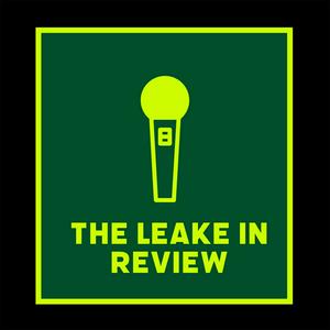 Listen to The Leake in Review in the App