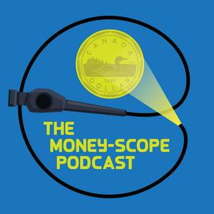 Listen to The Money Scope Podcast in the App