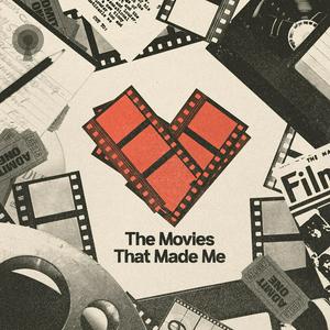 Listen to The Movies That Made Me in the App