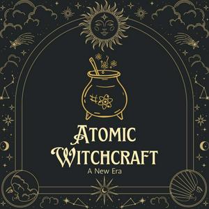 Listen to Atomic Witchcraft in the App