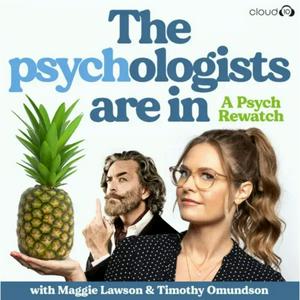 Listen to The Psychologists Are In with Maggie Lawson and Timothy Omundson in the App