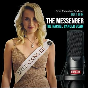 Listen to The Rachel Cancer Scam in the App