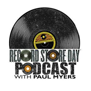 Listen to The Record Store Day Podcast with Paul Myers in the App