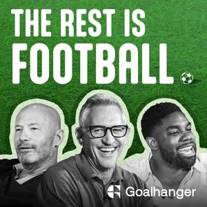 Listen to The Rest Is Football in the App