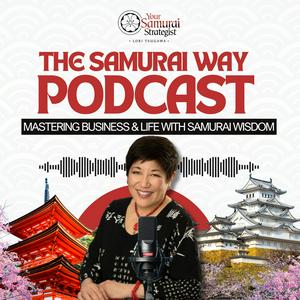 The Samurai Way: Mastering Business & Life with Samurai Wisdom